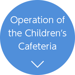 Operation of the Childrenʼs Cafeteria